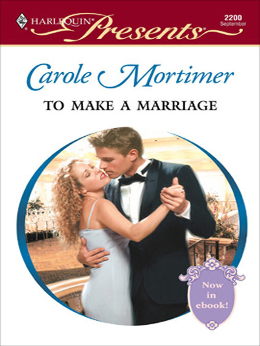 Title details for To Make a Marriage by Carole Mortimer - Available